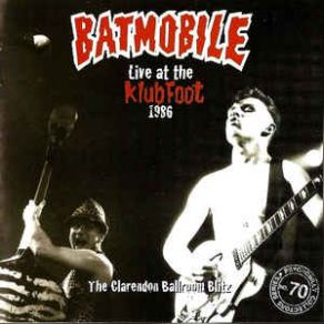 Clarendon Ballroom Blitz - Live At The KlubFoot 1986 album cover