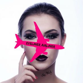 Eyeliner Airliner album cover