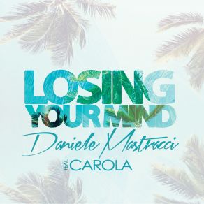 Losing Your Mind (Single) album cover