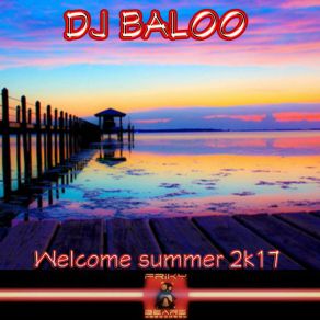 Welcome Summer 2K17 album cover