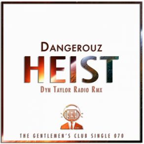 Heist (Dyn Taylor Radio Rmx) (Single) album cover