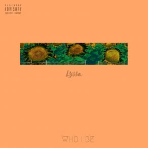 Who I Be (Single) album cover