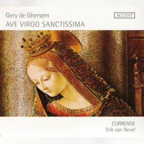Gery De Ghersem: Ave Virgo Sanctissima album cover