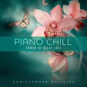 Piano Chill Songs Of Billy Joel album cover