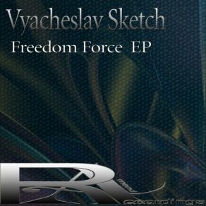Freedom Force EP (Original Mix) album cover
