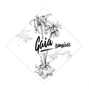 Gaia (Remixes) album cover