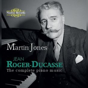 Jean Roger-Ducasse: The Complete Piano Music (CD2) album cover