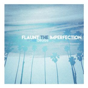 Flaunt The Imperfection album cover