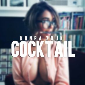 Cocktail (Konpa Zouk) album cover