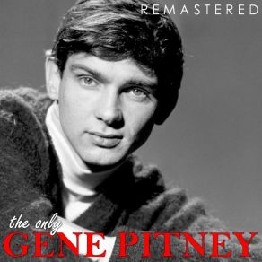 The Only Gene Pitney (Remastered) album cover
