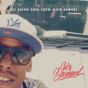 De Saïan Supa Crew À Sir Samuel album cover