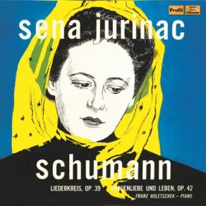 Schumann: Liederkreis, Op. 39 & Frauenliebe Und -Leben, Op. 42 album cover