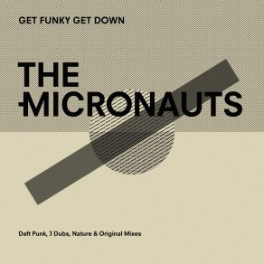 Get Funky Get Down (Daft Punk, J Dubs, Nature Mixes) album cover