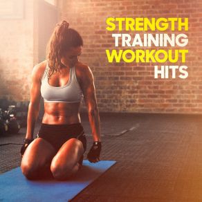 Strength Training Workout Hits album cover