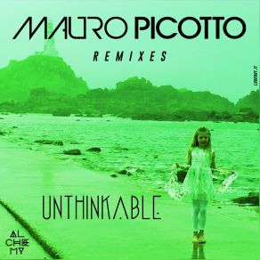 Unthinkable (Astuni & Manuel Le Saux Remix) (Single) album cover