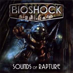Bioshock: Sounds Of Rapture (Original Soundtrack) album cover