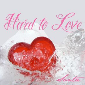 Hard To Love (Single) album cover