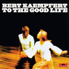 To The Good Life album cover