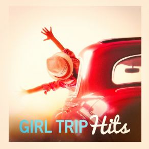 Girl Trip Hits album cover