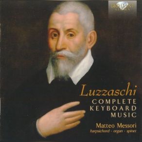 Luzzasco Luzzaschi: Complete Keyboard Music album cover