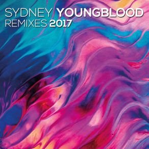 Sydney Youngblood Remixes 2017 (Remix) album cover