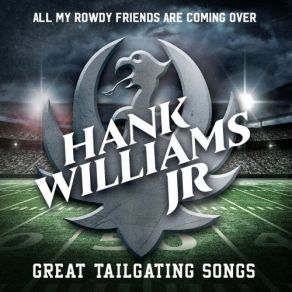 All My Rowdy Friends Are Coming Over: Great Tailgating Songs album cover