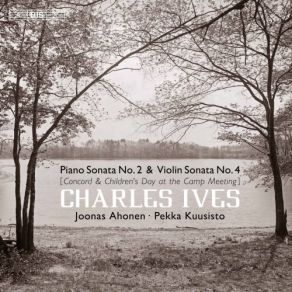 Ives: Piano Sonata No. 2 & Violin Sonata No. 4 album cover