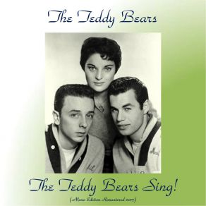 The Teddy Bears Sing! (Remastered 2017; Mono Edition) album cover