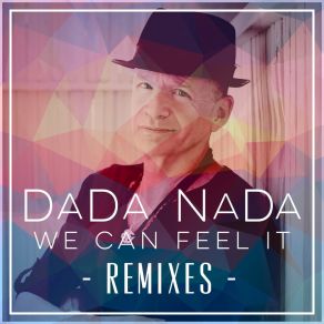 We Can Feel It (The Remixes) album cover