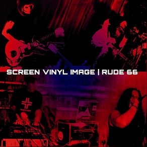 Screen Vinyl Image / Rude 66 album cover