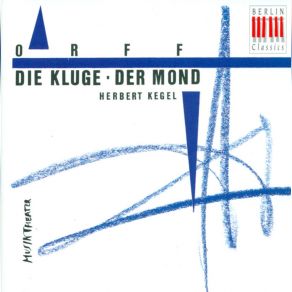 Orff: Die Kluge & Der Mond (CD1) album cover