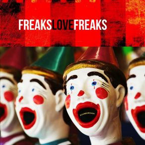 Freaks Love Freaks album cover