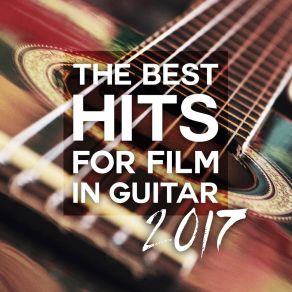The Best Hits For Film In Guitar 2017 album cover