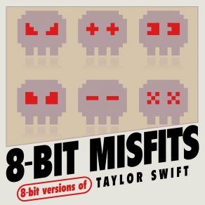 8-Bit Versions Of Taylor Swift album cover