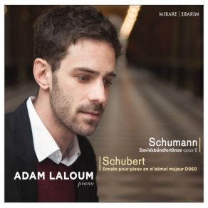 Schumann: Davidsbündlertänze, Op. 6 - Schubert: Sonate Pour Piano En Si-Bémol Majeur, D. 960 album cover