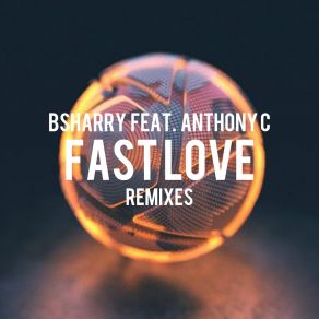 Fast Love (Remixes) album cover