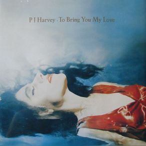 To Bring You My Love (Limited Edition) album cover