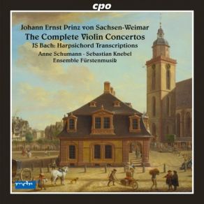 Johann Ernst Prinz Von Sachsen-Weimar: Complete Violin Concertos album cover