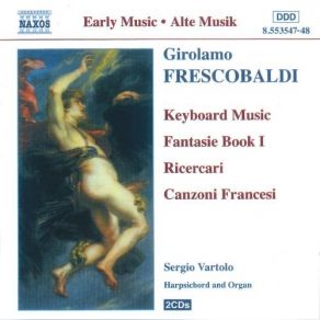Frescobaldi: Fantasie Book I - Ricercari - Canzoni Francesi (CD1) album cover