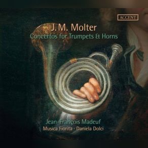 J. M. Molter: Concertos For Trumpets & Horns album cover