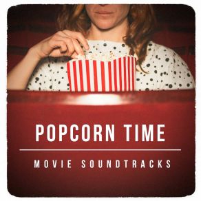 Popcorn Time Movie Soundtracks album cover