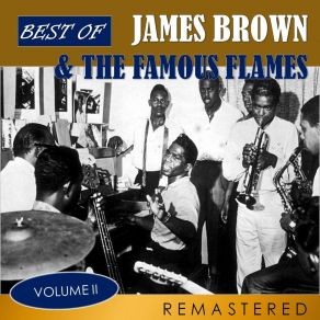 Best Of James Brown & The Famous Flames, Vol. 2 (Remastered) album cover