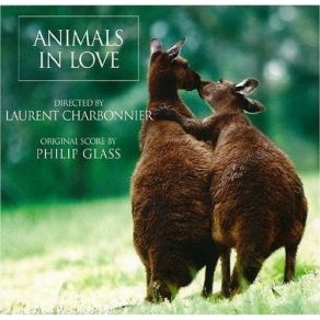 Philip Glass - Animals In Love album cover