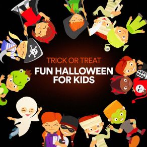 Trick Or Treat Fun Halloween For Kids album cover