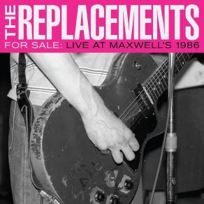 For Sale: Live At Maxwell's 1986 (Live At Maxwell's, Hoboken, NJ, 2 / 4 / 86) (CD1) album cover