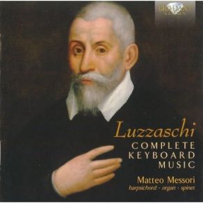 Luzzaschi - Complete Keyboard Music - Messori album cover