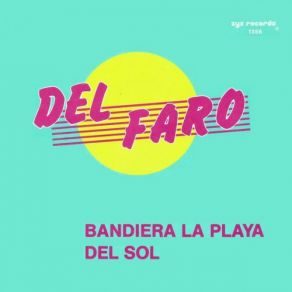 Bandiera La Playa Del Sol (Vinyl, 7'') (Maxi-Single) album cover