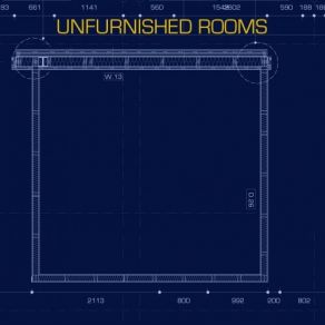 Unfurnished Rooms album cover