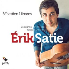 Érik Satie: Gnossiennes, Gymnopédies, Parade & Other Pieces album cover