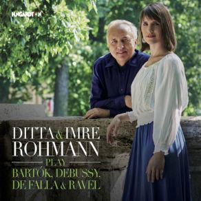 Ditta & Imre Rohmann Play Bartók, Debussy, De Falla & Ravel album cover